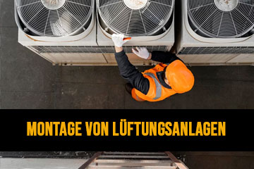 MONTAGE VON LÜFTUNGSANLAGEN